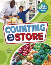 Counting at the Store : World Around You cover image cdn