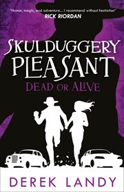 Dead or Alive : Skulduggery Pleasant cover image cdn