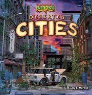 Deserted Cities : Tiptoe Into Scary Places cover image cdn