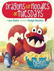 Dragons Eat Noodles on Tuesdays cover image cdn