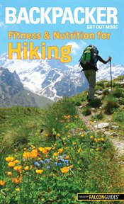 Fitness & Nutrition for Hiking : Backpacker Magazine cover image cdn