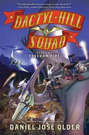 Freedom Fire : Dactyl Hill Squad cover image cdn