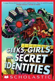 Geeks, Girls, and Secret Identities cover image cdn