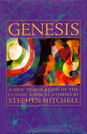 Genesis : a new translation of the classic Biblical stories cover image cdn