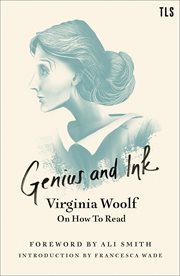 Genius and Ink: Virginia Woolf on How to Read : Virginia Woolf on How to Read cover image cdn