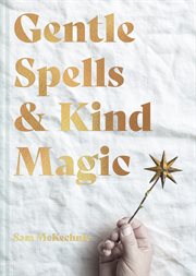 Gentle Spells & Kind Magic cover image cdn