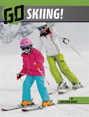Go Skiing! : Wild Outdoors cover image cdn
