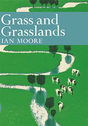 Grass and Grassland : Collins New Naturalist Library cover image cdn