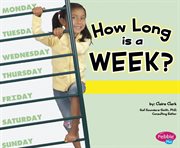 How Long Is a Week? : Calendar cover image cdn