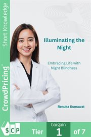 Illuminating the Night : Embracing Life With Night Blindness cover image cdn