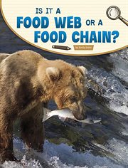 Is It a Food Web or a Food Chain? : Science Inquiry cover image cdn