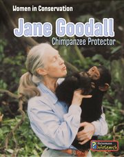 Jane Goodall : Chimpanzee Protector cover image cdn