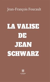La valise de Jean Schwarz cover image cdn