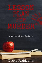 Lesson Plan for Murder : Master Class Mystery cover image cdn