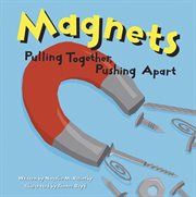 Magnets : Pulling Together, Pushing Apart cover image cdn