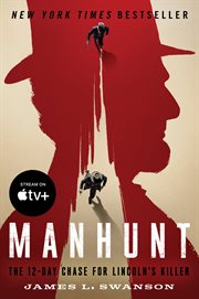 Manhunt : the twelve-day chase for Lincoln's killer cover image cdn