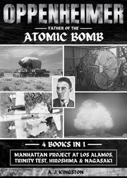 Oppenheimer : Manhattan Project At Los Alamos, Trinity Test, Hiroshima & Nagasaki cover image cdn