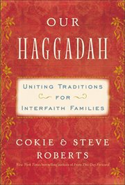 Our Haggadah : uniting traditions for interfaith families cover image cdn