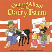 Out and About at the Dairy Farm : Field Trips (Capstone) cover image cdn