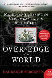 Over the edge of the world : Magellan's terrifying circumnavigation of the globe cover image cdn