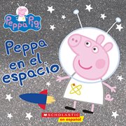 Peppa en el espacio : Peppa Pig (Spanish) cover image cdn