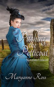 Pitching the Petticoat : Victorians Unlaced cover image cdn