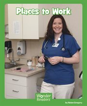 Places to Work : Wonder Readers Early Level cover image cdn