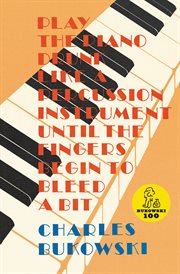 Play the piano drunk like a percussion instrument until the fingers begin to bleed a bit cover image cdn