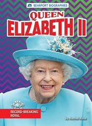 Queen Elizabeth II : Record-Breaking Royal cover image cdn