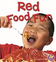 Red Food Fun : Eat Your Colors cover image cdn