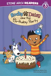 Rocky and Daisy and the Birthday Party : My Two Dogs cover image cdn