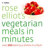 Rose Elliot's Vegetarian Meals In Minutes cover image cdn