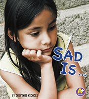 Sad Is ... : Know Your Emotions cover image cdn