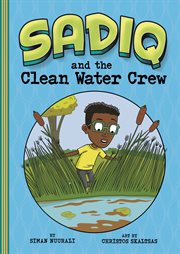 Sadiq and the Clean Water Crew : Sadiq cover image cdn