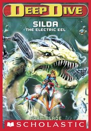 Silda the Electric Eel : Deep Dive cover image cdn