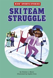 Ski Team Struggle : Kids' Sports Stories cover image cdn