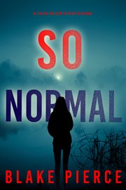 So Normal : Faith Bold FBI Suspense Thriller cover image cdn