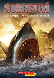 Sobreviví los ataques de tiburones de 1916 (I Survived the Shark Attacks of 1916) cover image cdn