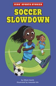 Soccer Slowdown : Kids' Sports Stories cover image cdn