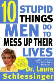 Ten stupid things men do to mess up their lives cover image cdn