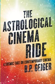 The Astrological Cinema Ride : A Cosmic Take on Contemporary Cinema cover image cdn