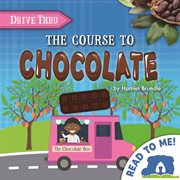 The Course to Chocolate : Drive Thru Set Two cover image cdn