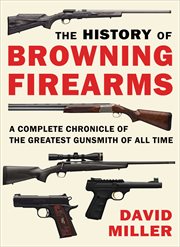 The History of Browning Firearms cover image cdn