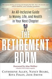 The Retirement Boom : An All-Inclusive Guide to Money, Life, and Health in Your Next Chapter cover image cdn
