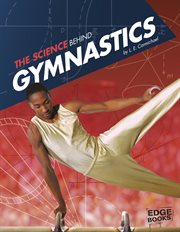 The Science Behind Gymnastics : Science of the Summer Olympics cover image cdn