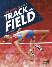 The Science Behind Track and Field : Science of the Summer Olympics cover image cdn