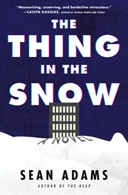 The Thing in the Snow : A Novel cover image cdn