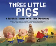 Three Little Pigs : A Favorite Story in Rhythm and Rhyme cover image cdn