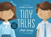 Tiny Talks, Volume 14: Families are Forever : Families are Forever cover image cdn