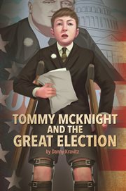 Tommy McKnight and the Great Election : Presidential Politics cover image cdn